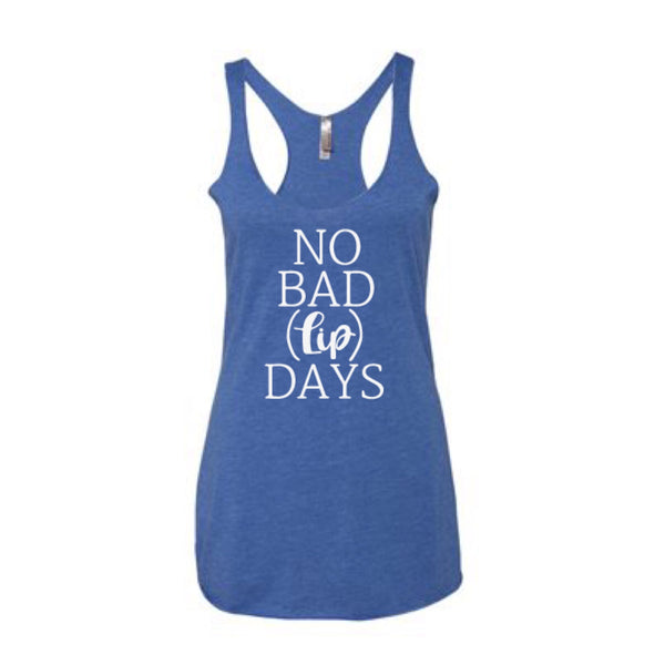 No Bad Lip Days Tee