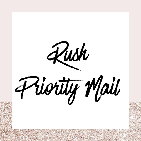 Rush Order & Priority 2-3 Day Mail Upgrade
